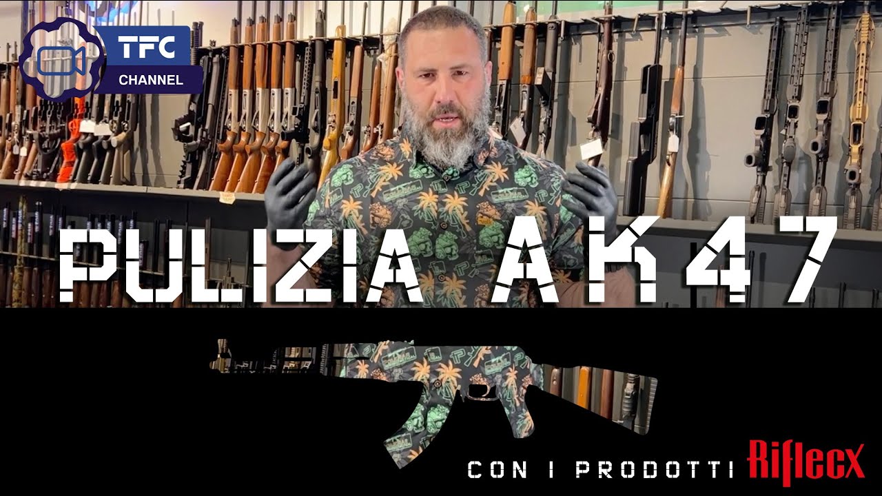AK47 Vs Riflecx - Pulire il tuo AK47