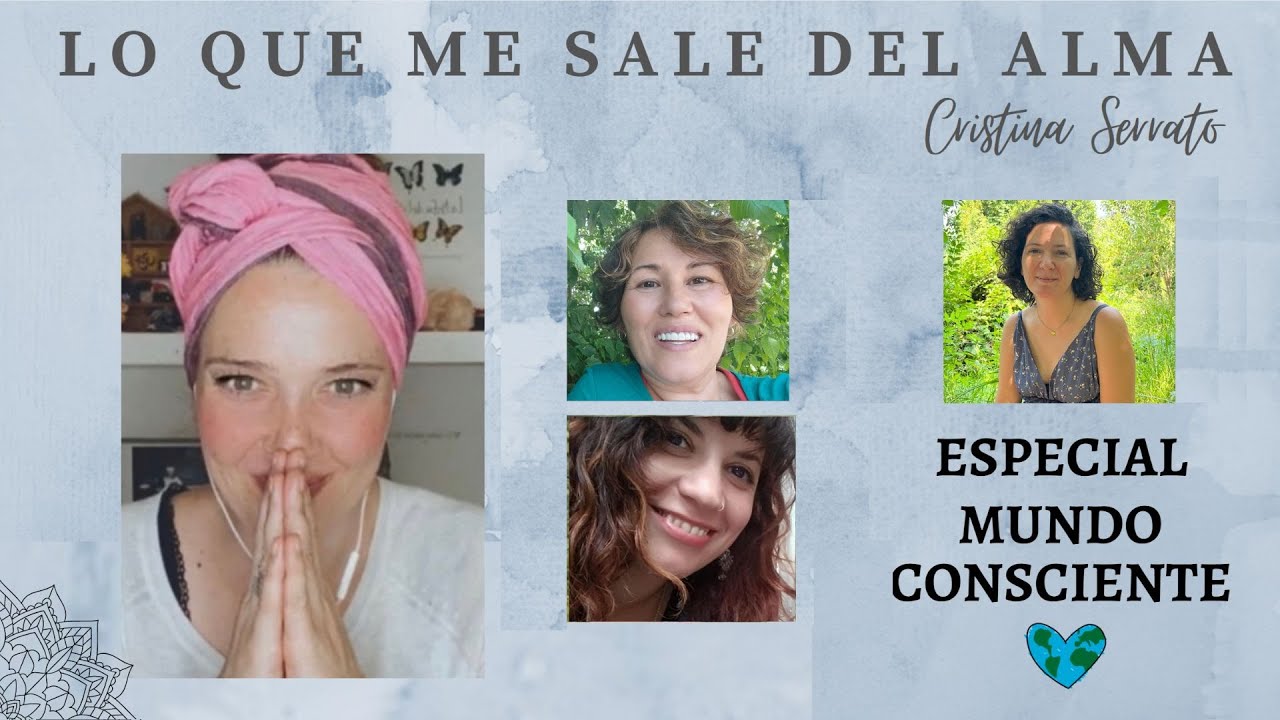 🌍💚 Mundo Consciente y Cristina Serrato. Historias de 𝗖𝗥𝗘𝗖𝗜𝗠𝗜𝗘𝗡𝗧𝗢 𝗣𝗘𝗥𝗦𝗢𝗡𝗔𝗟. 3/4