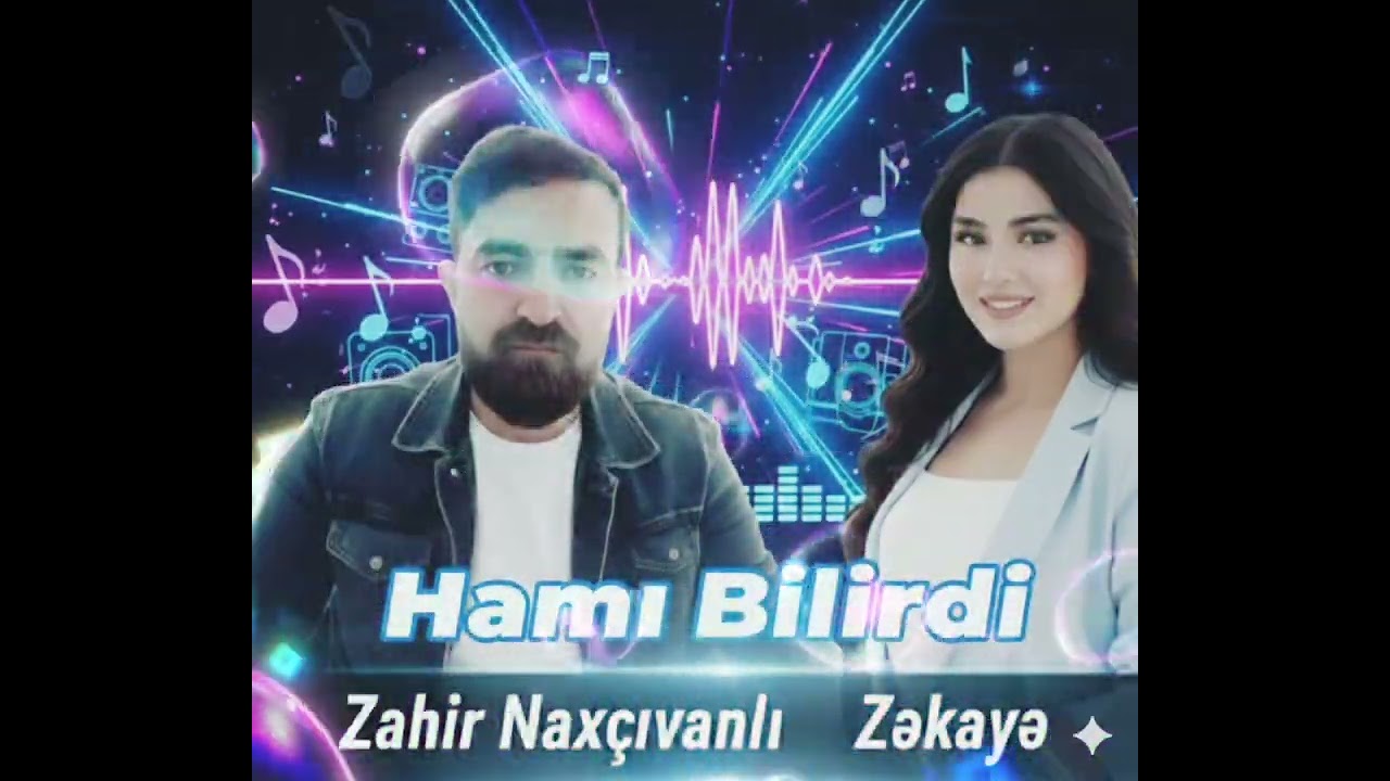 Zahir Naxçıvanlı & Zəkayə Hamı Bilirdi #2026 #duet #music #viralvideo #viral #trend #viralmusic 