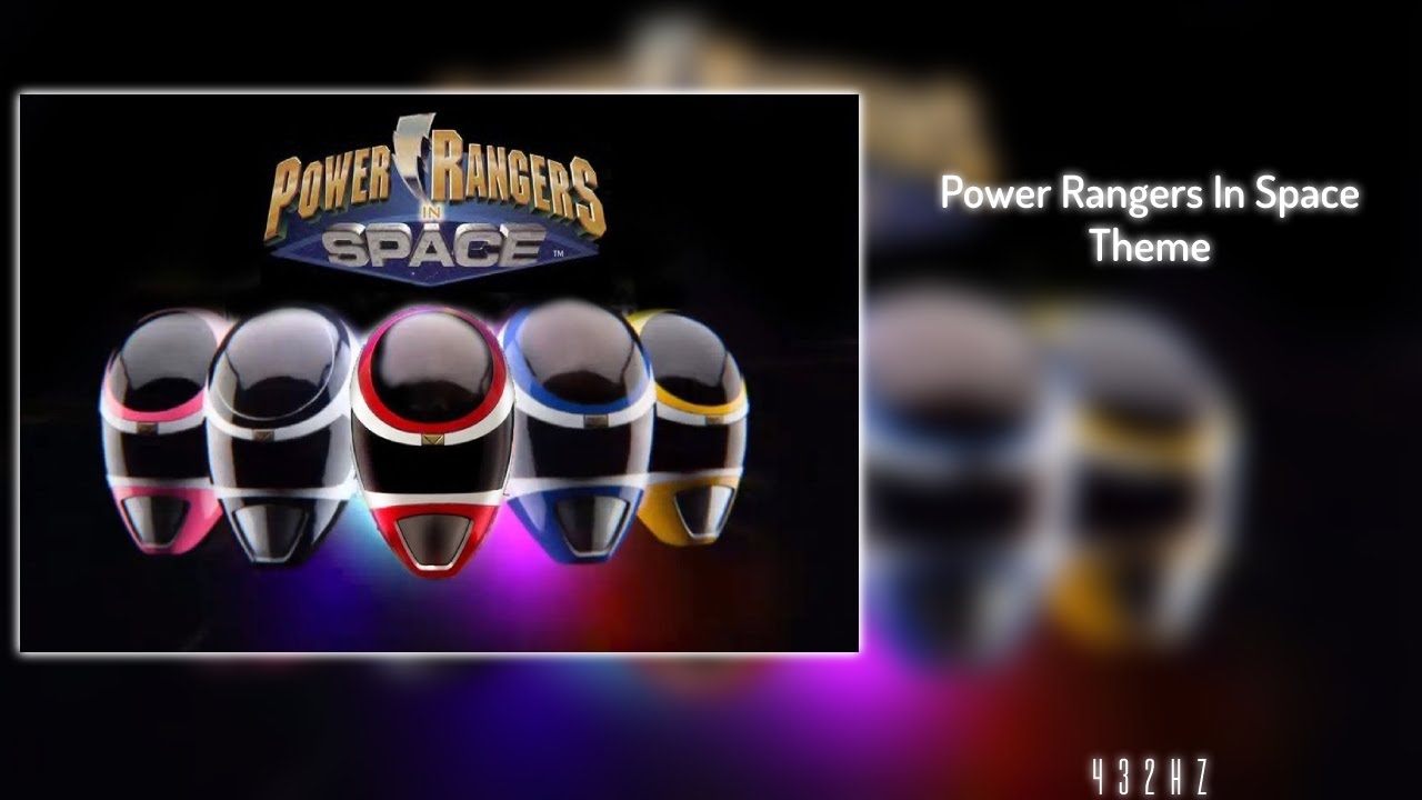 Power Rangers In Space Theme (432Hz)