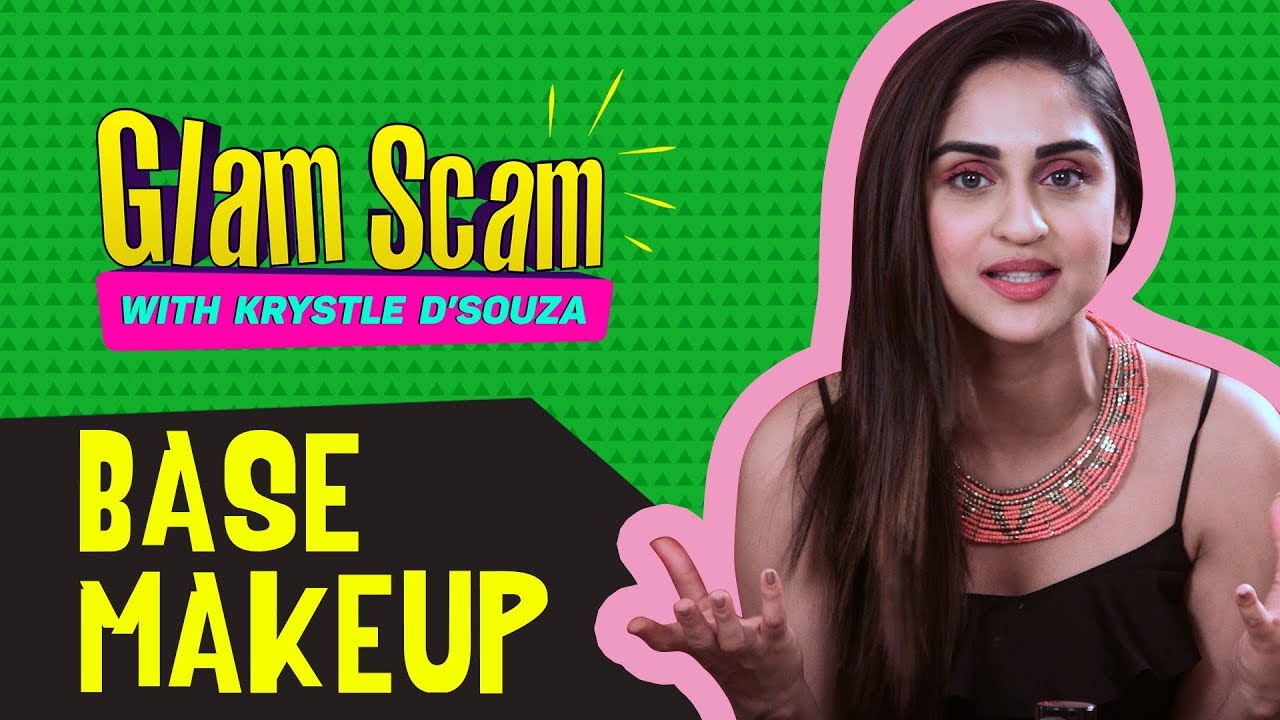 Base Makeup with Krystle D'souza | Glam Scam