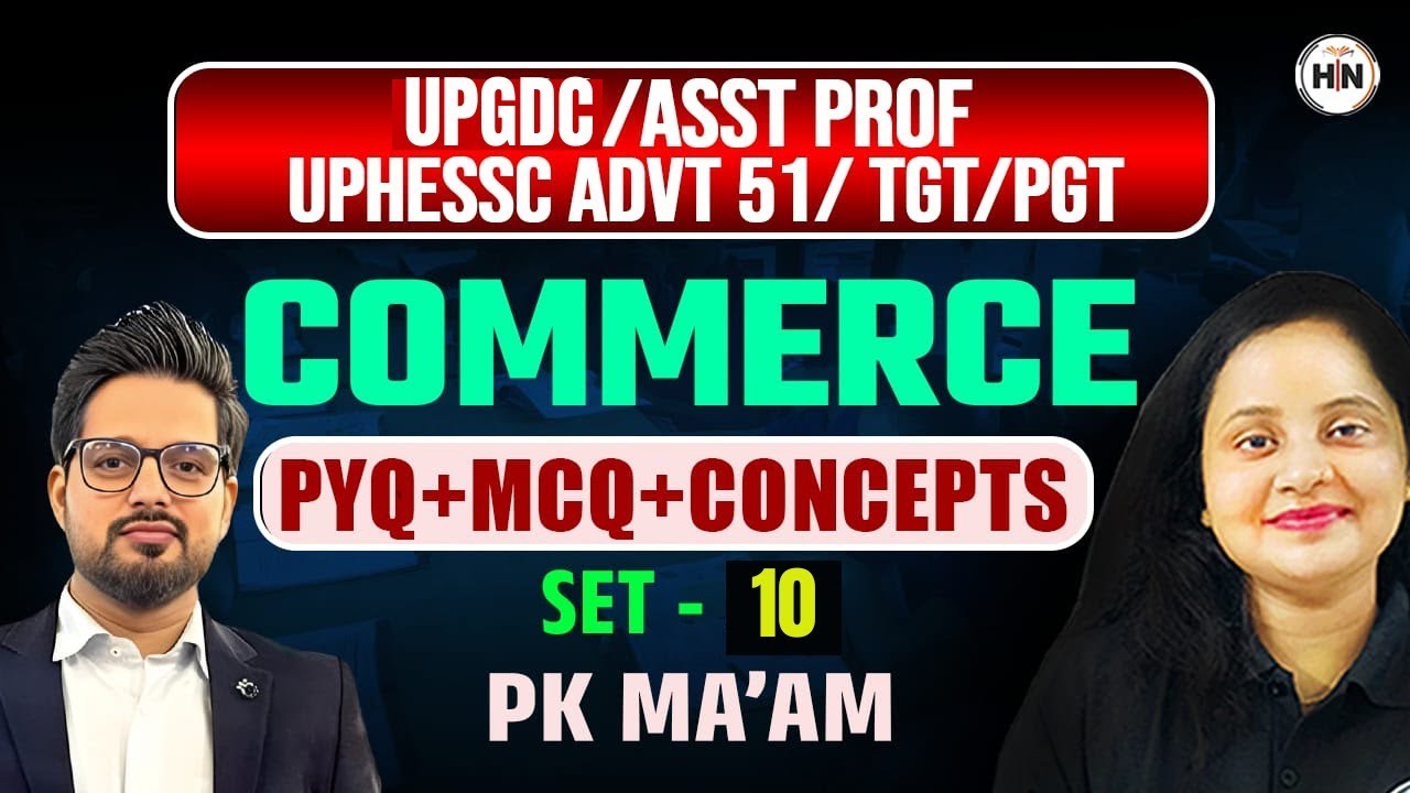 Commerce PYQs की पूरी Class | नहीं रुकेगा Exam Preparation | DAY-10 |PK Ma’am || HN Adhyayan