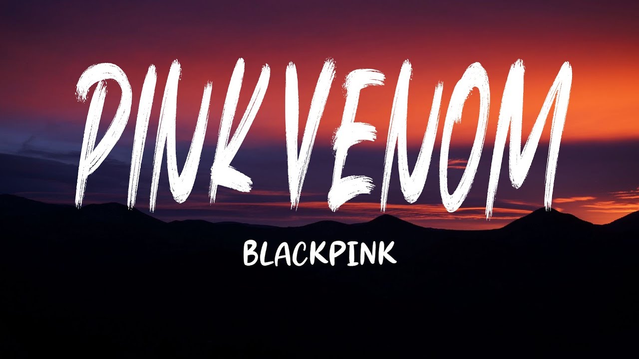 BLACKPINK - ‘Pink Venom’ (Lyrics) - [English Subtitle]