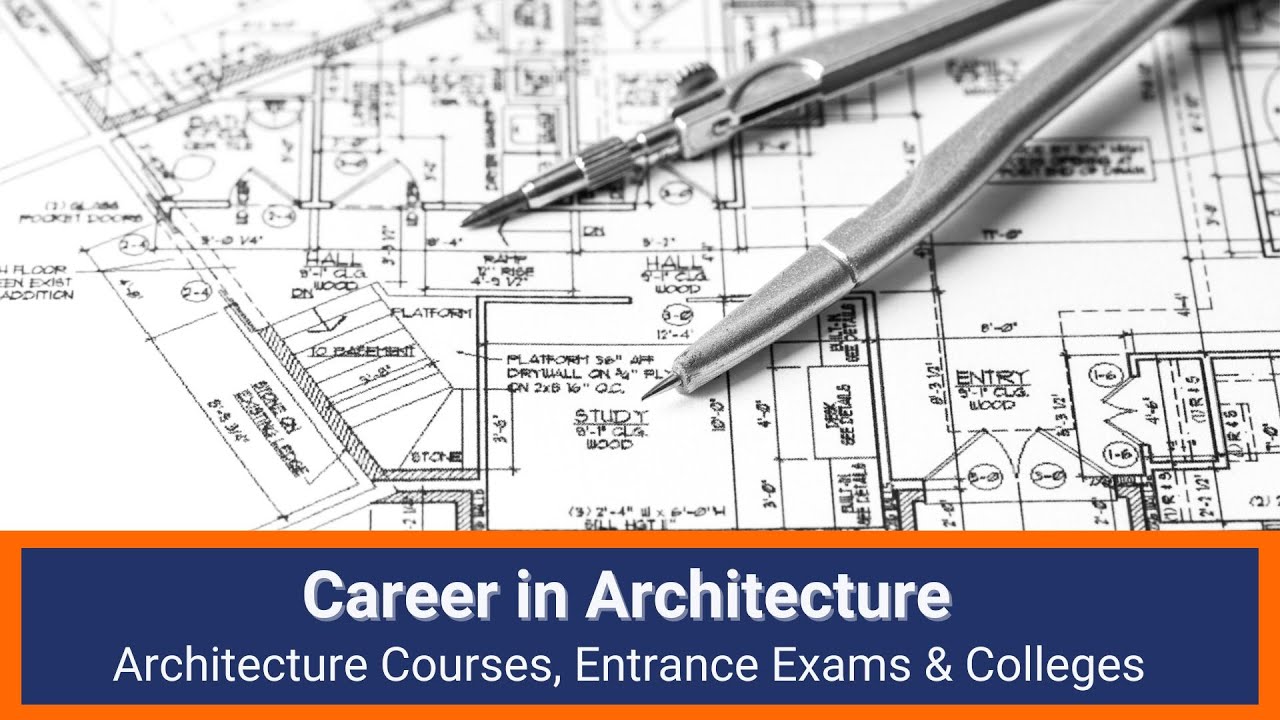 Career in Architecture | Architecture Courses, Entrance Exams & Colleges | Vidyavision