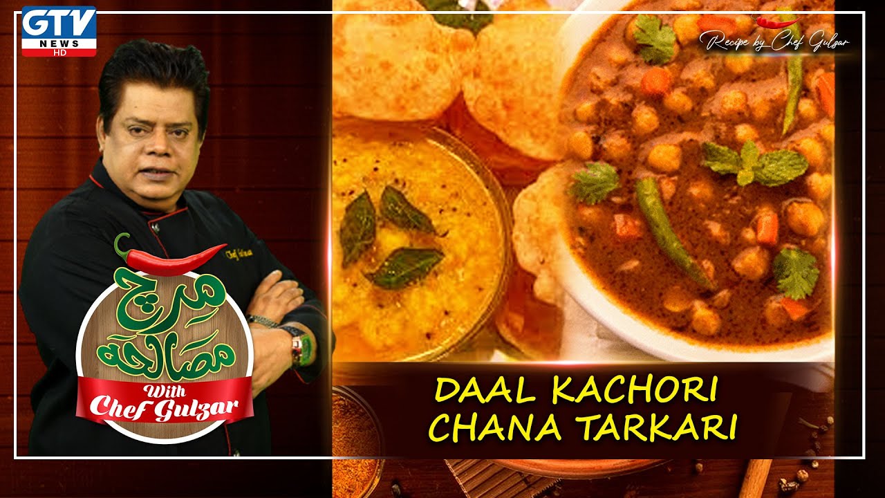 Daal Kachori | Chana Tarkari Recipe | Mirch Masala with Chef Gulzar