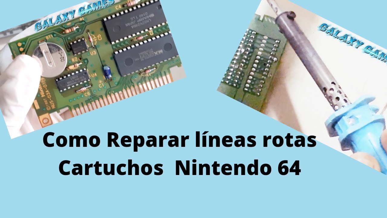 COMO REPARAR LAS LINEAS ROTAS DE CARTUCHO NINTENDO 64
