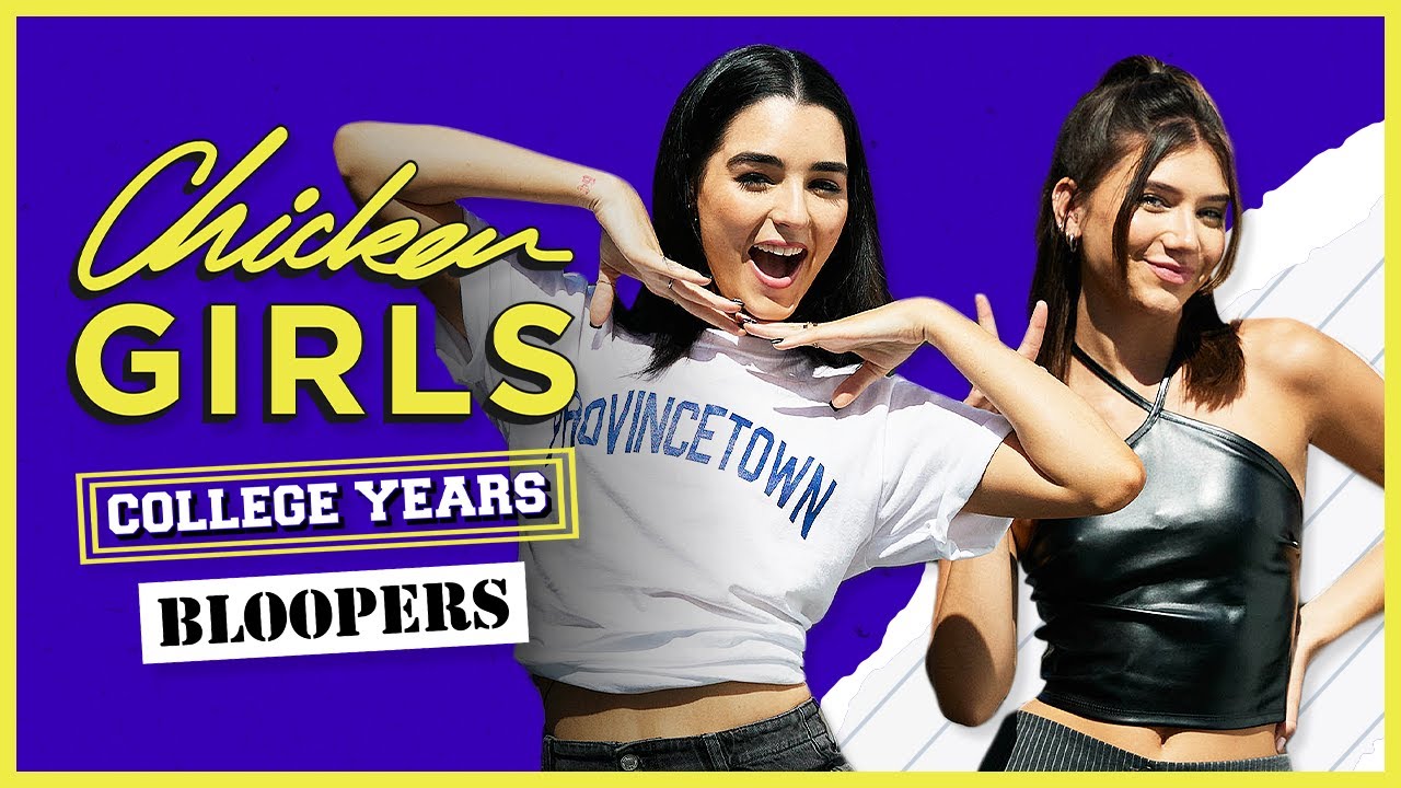 CHICKEN GIRLS COLLEGE YEARS | Season 1 | Bloopers