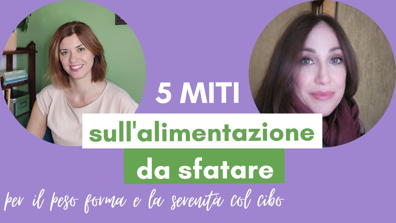 Sfatiamo 5 miti sull'alimentazione