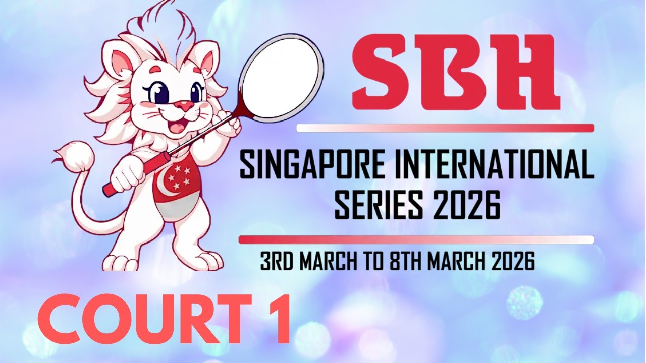 (06 Mar 2026) SBH Singapore International Series 2026 Court 1