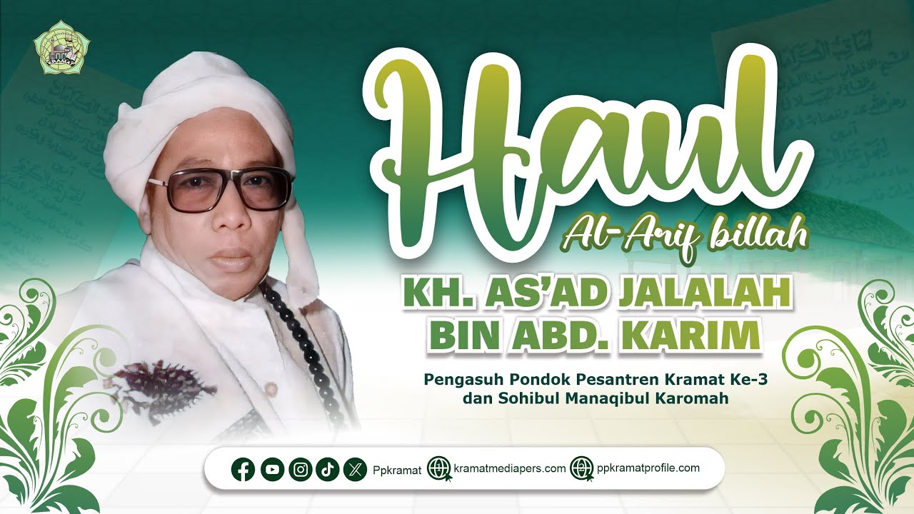 Puncak Haul KH. As'ad Jalalah Abdul Karim dan Haflah Akhirussanah | Pondok Pesantren Kramat