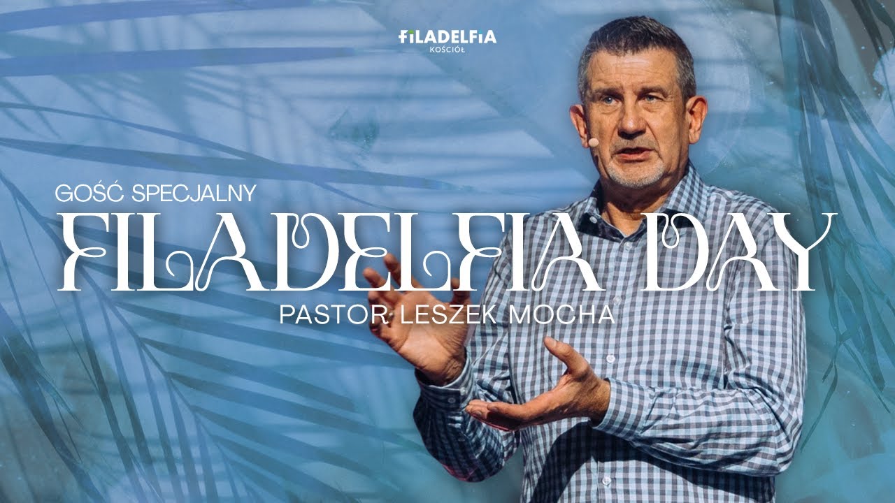 NABOŻEŃSTWO | Ps Leszek Mocha | Filadelfia Day | 20.08.2023