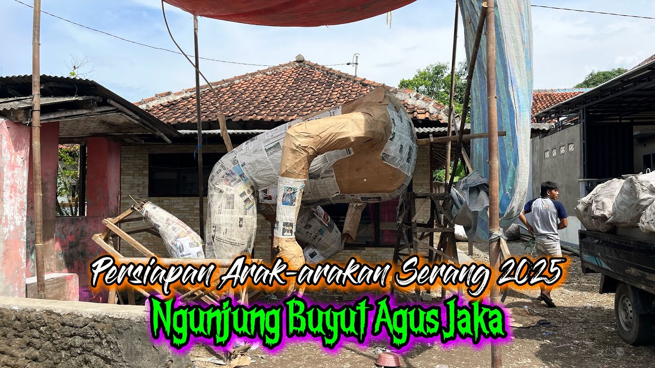 Persiapan Arak-arakan Serang 2025 || Ngunjung Buyut Agus Jaka Serang