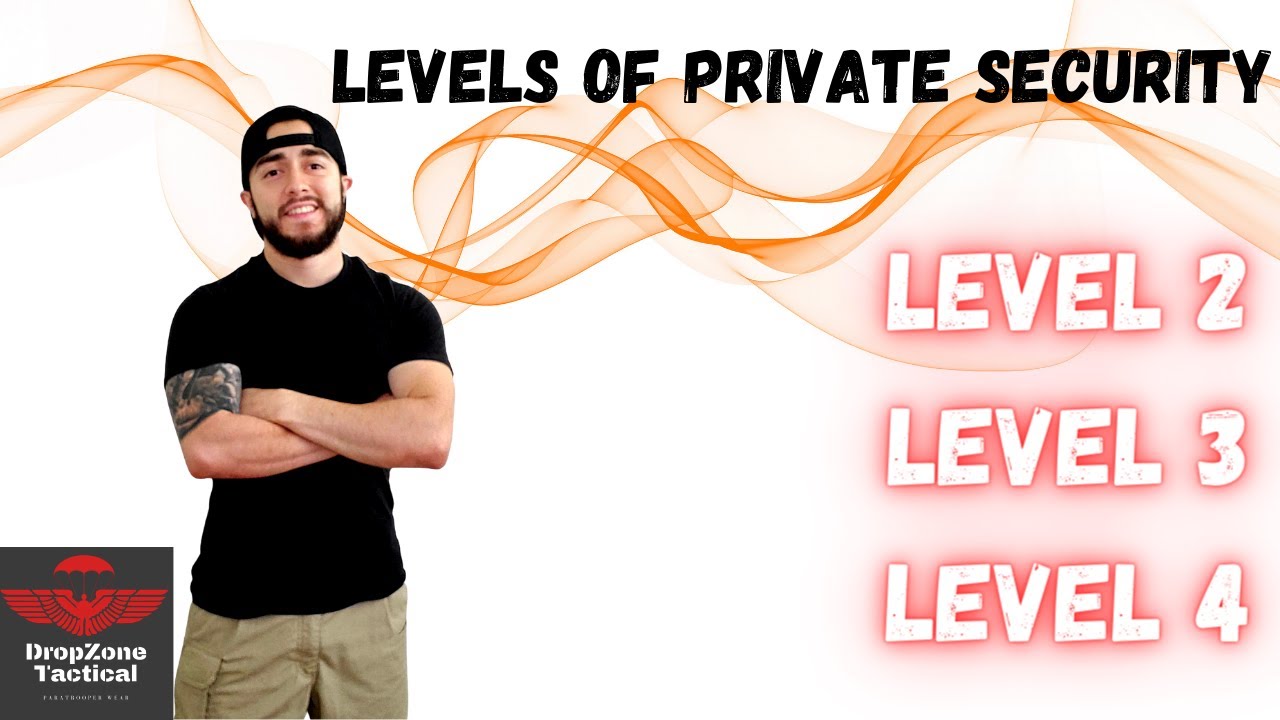 Different Levels of Private Security!
