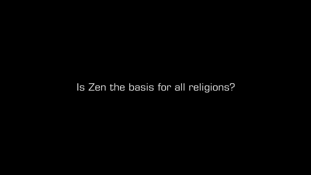 Bernie Glassman - Is Zen the basis for all religions?