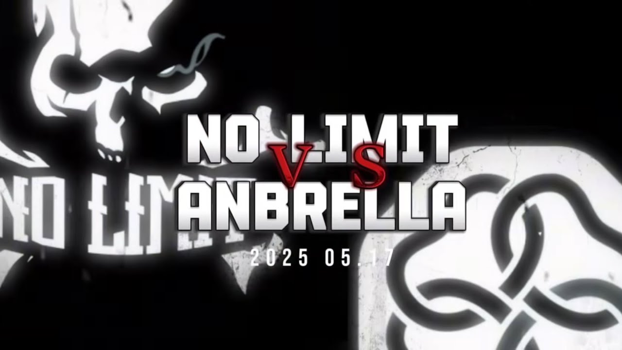 2025.05.17『ANBRELLA』ＶＳ『NO LIMIT』　First and Last Feud