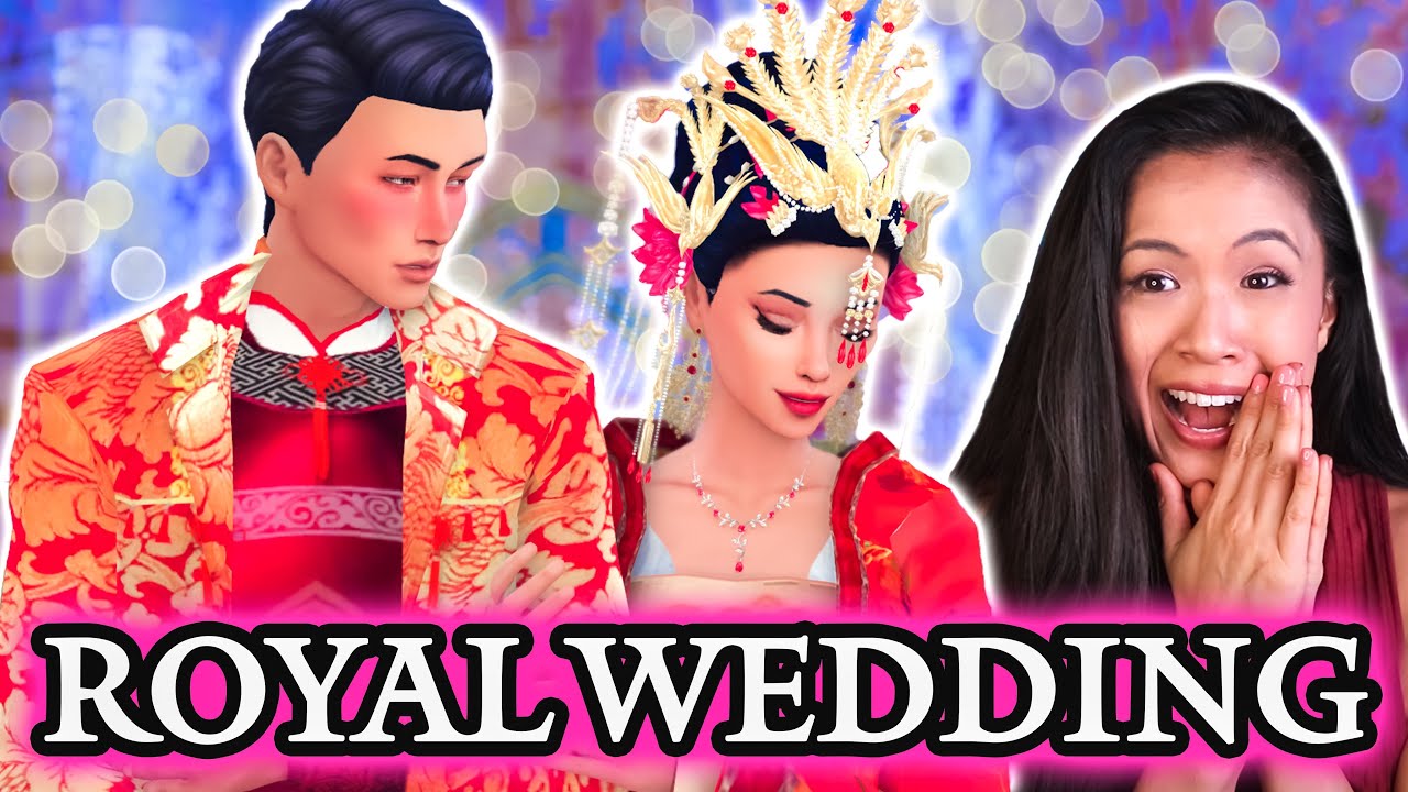 THE ROYAL WEDDING OF GUANG XI | The Sims 4: The Royal Family | S2 Part 50
