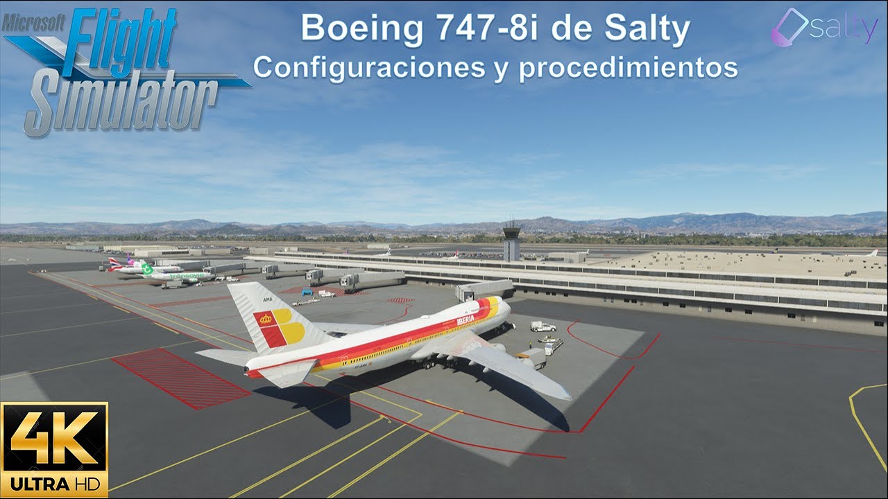 MFS 2020 B 747 8i Salty Configuraciones y procedimientos en el vuelo LEMG LEPA