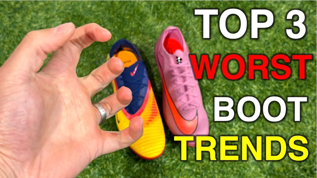 TOP 3 WORST TRENDS in football boots RIGHT NOW
