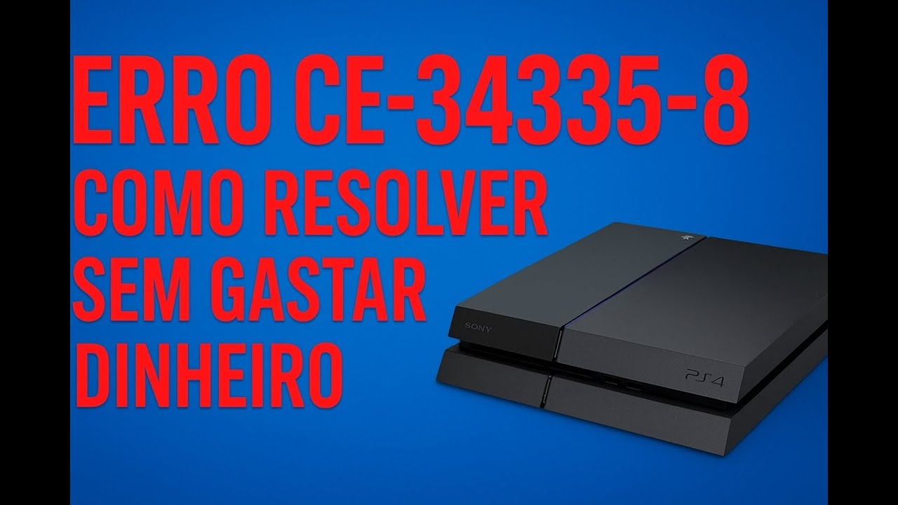 Como reparar ERRO ce-34335-8 na PS4