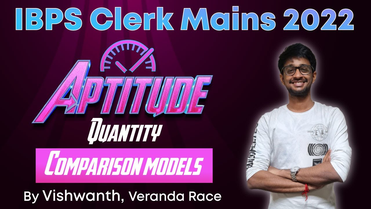 IBPS CLERK MAINS 2022 | Aptitude - Quantity Comparison Models | VISHWANTH | VerandaRace