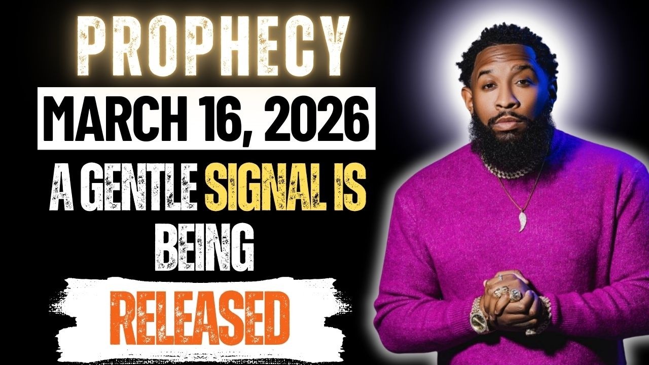 PROPHECY – MARCH 16, 2026: A GENTLE SIGNAL IS BEING RELEASED | PASTOR MIKE JR
