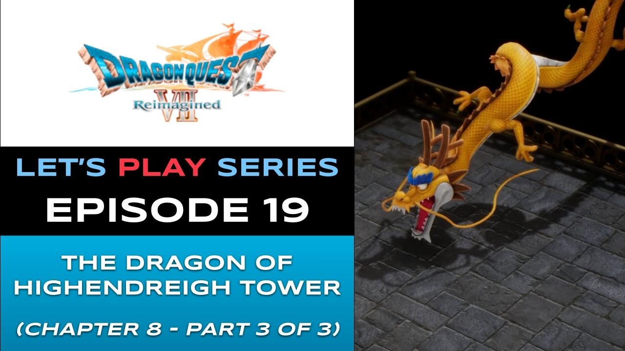 Dragon Quest VII Reimagined (PS5) - Episode 19 - Let’s Play Series - Full Gameplay