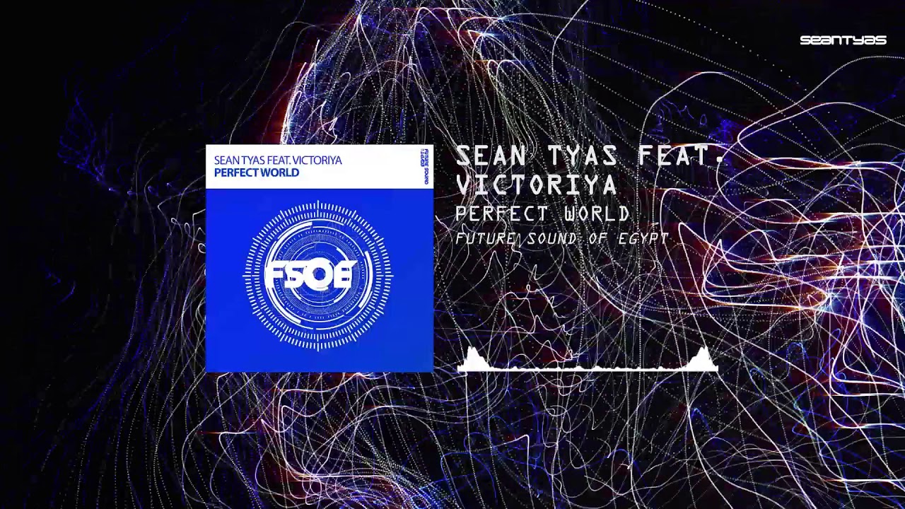 Sean Tyas feat. Victoriya - Perfect World (Extended Mix)