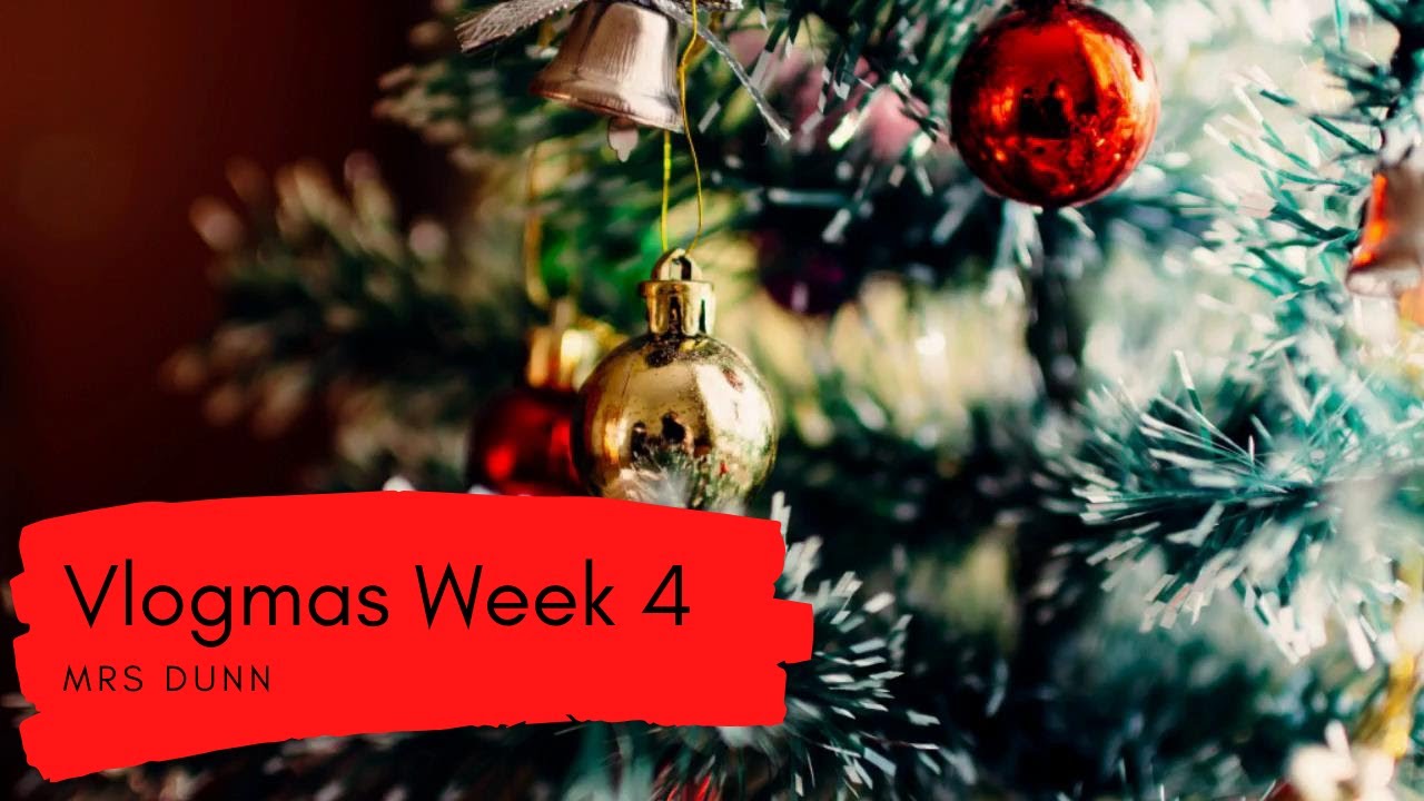 Vlogmas Week 4 | He Came! | Mrs Dunn