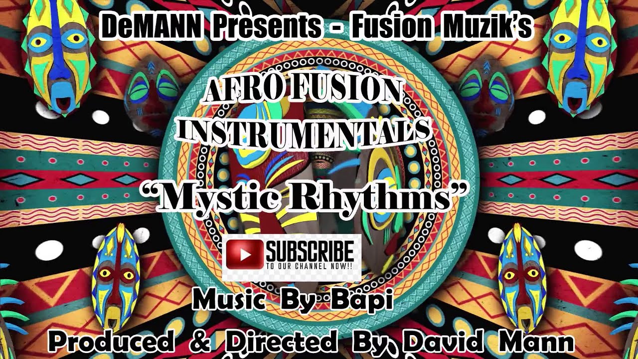 Mystic Rhythms   (Fusion Muzik's) - (Afro Fusion Instrumentals)