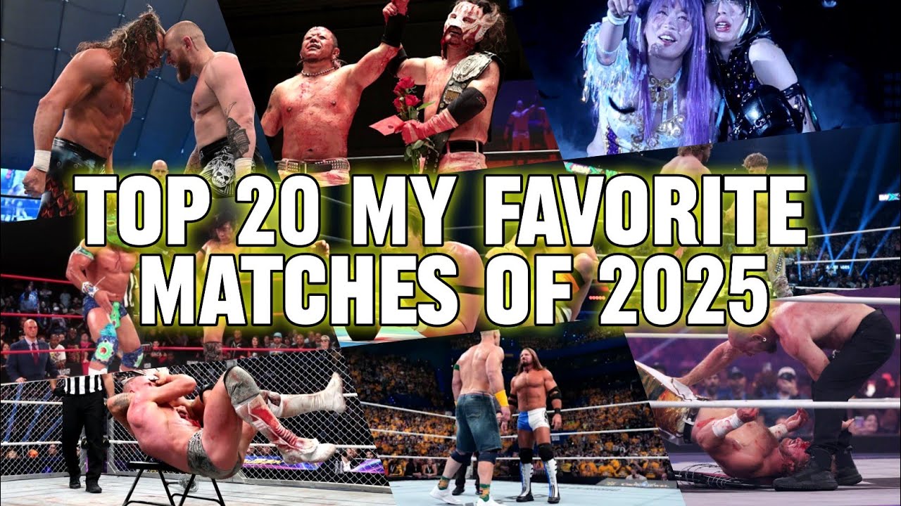 Top 20 My Favorite Matches Of 2025