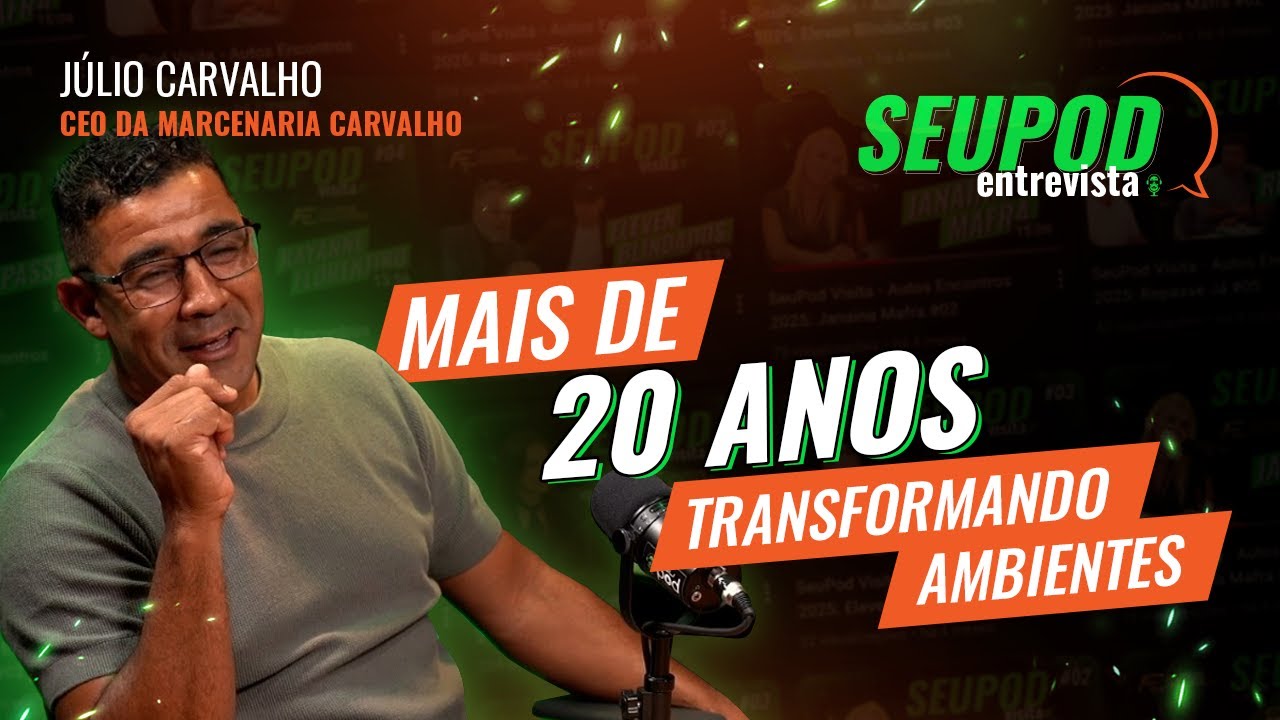 JÚLIO CARVALHO - CEO DA MARCENARIA CARVALHO | SeuPod ENTREVISTA com SHANE VIDAL 🎙️ PODCAST #podcast