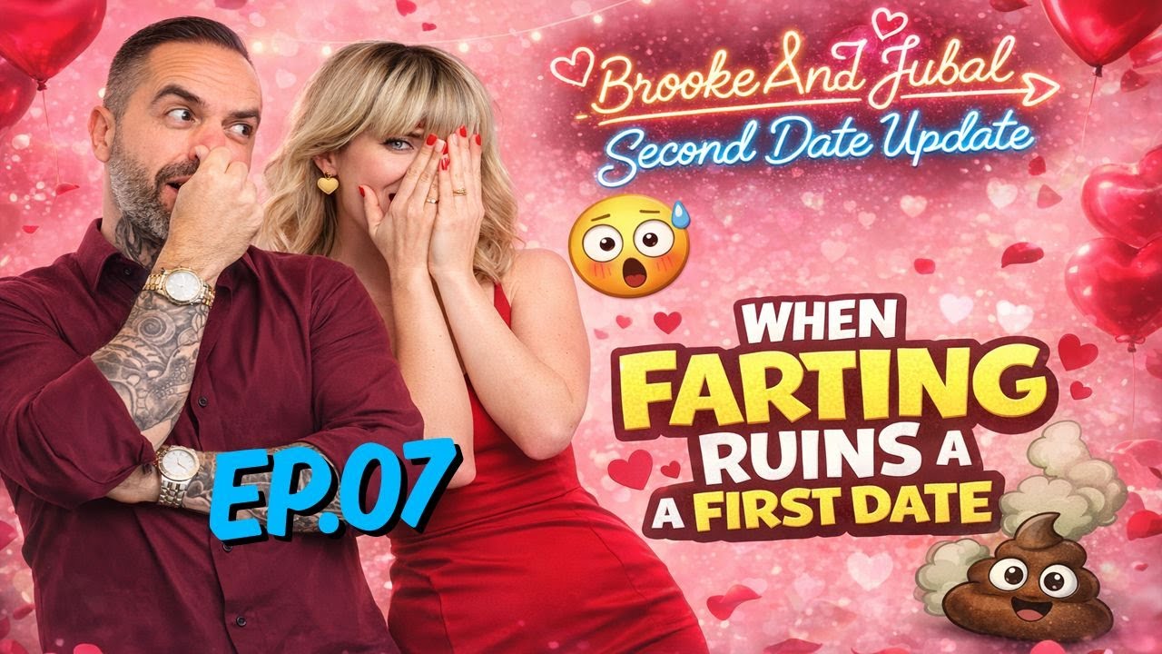 Brooke And Jubal Second Date Update | EP.07 | When Farting Ruins a First Date 😬