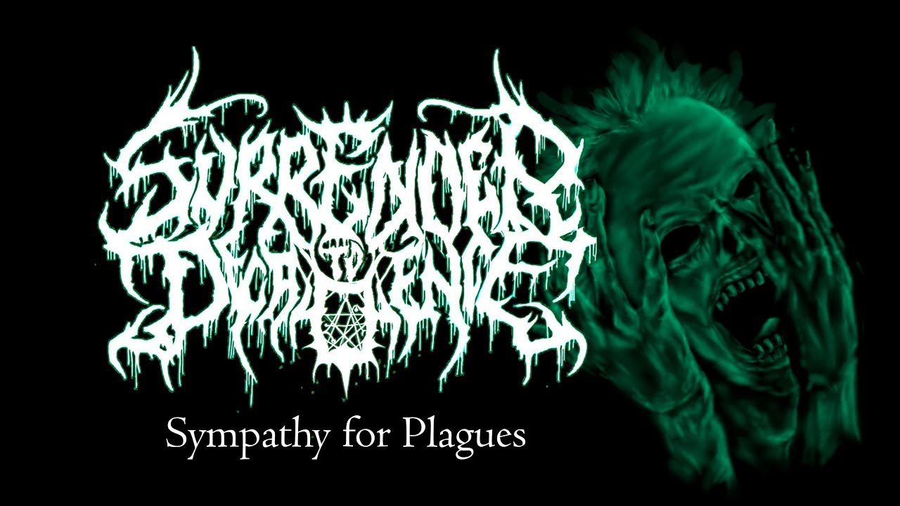 Surrender To Decadence - Sympathy for Plagues