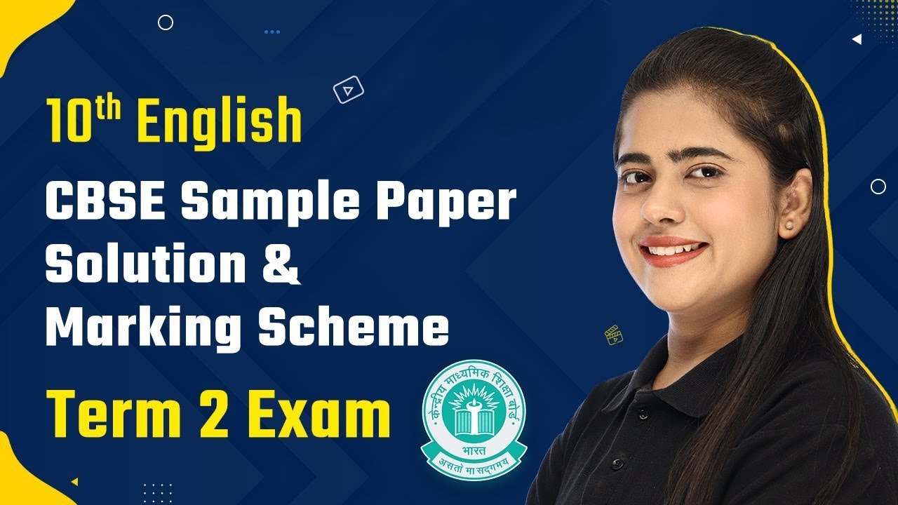 Term 2 Exam Class 10 English CBSE Sample Paper Solution 2022 With Marking Scheme 2022-23