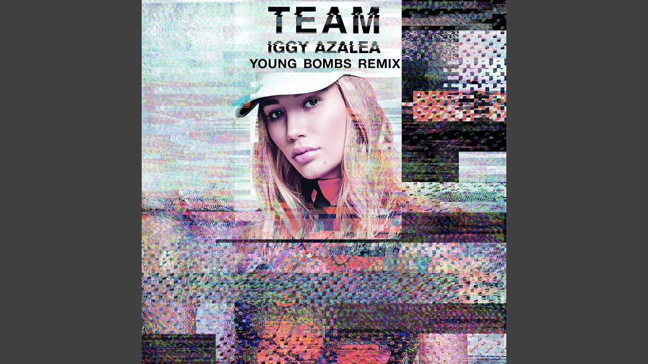 Team (Young Bombs Remix)
