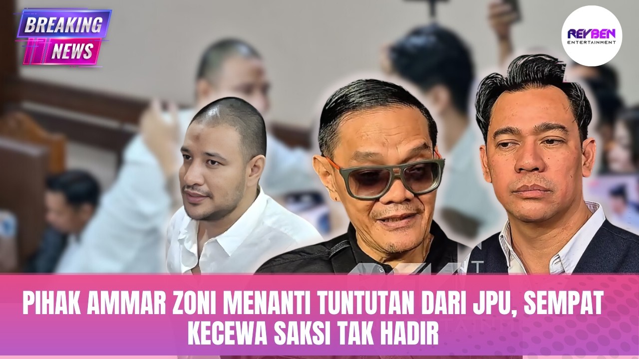 PIHAK AMMAR ZONI MENANTI TUNTUTAN DARI JPU, SEMPAT KECEWA SAKSI TAK HADIR