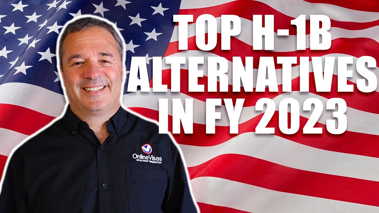 Top H-1B Alternatives In FY 2023 | Cap Exempt, OPT, H4