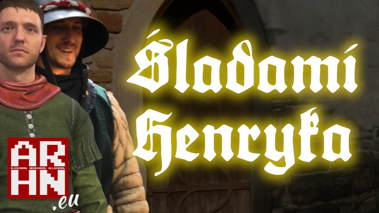 Śladami Henryka z Kingdom Come: Deliverance