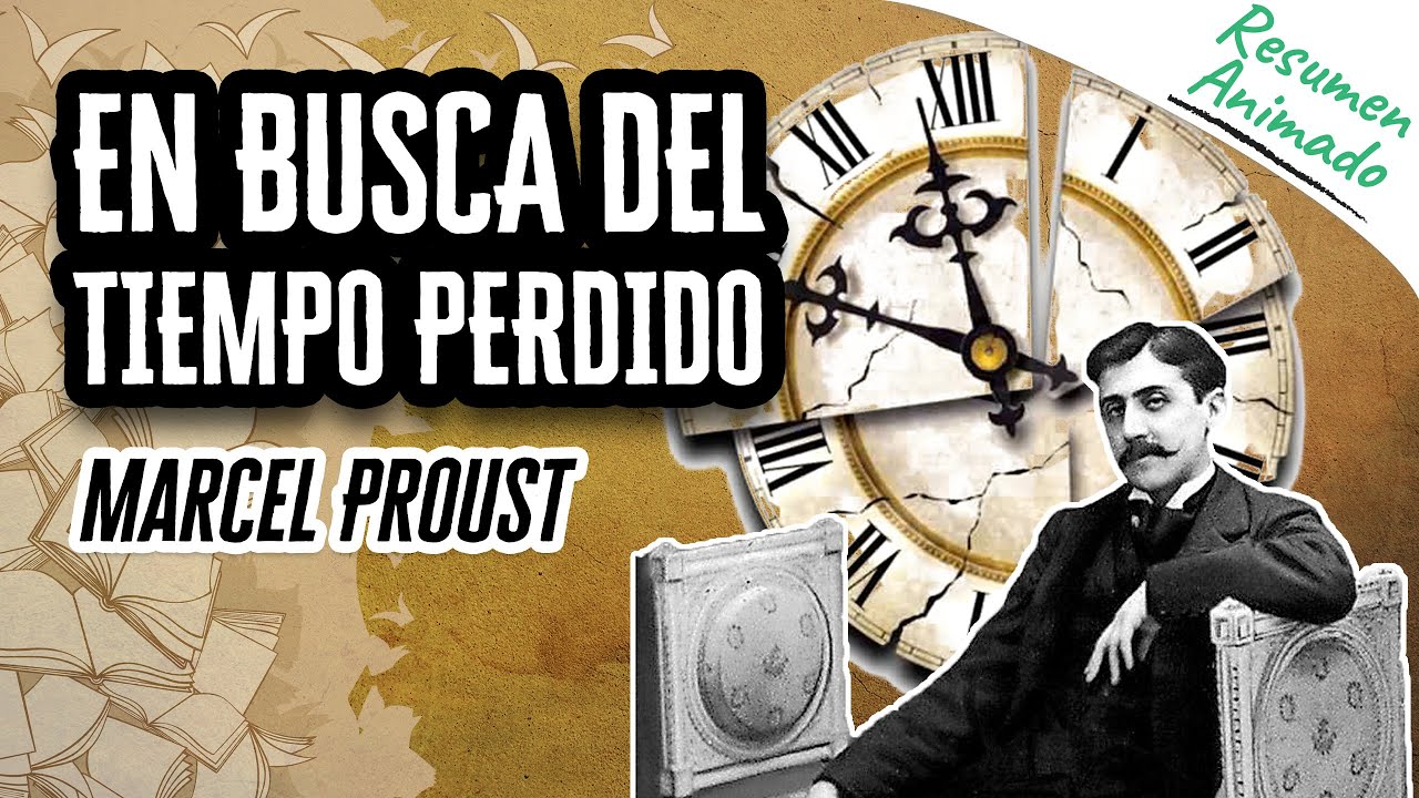 En Busca del Tiempo Perdido por Marcel Proust | Res&uacute;menes de Libros