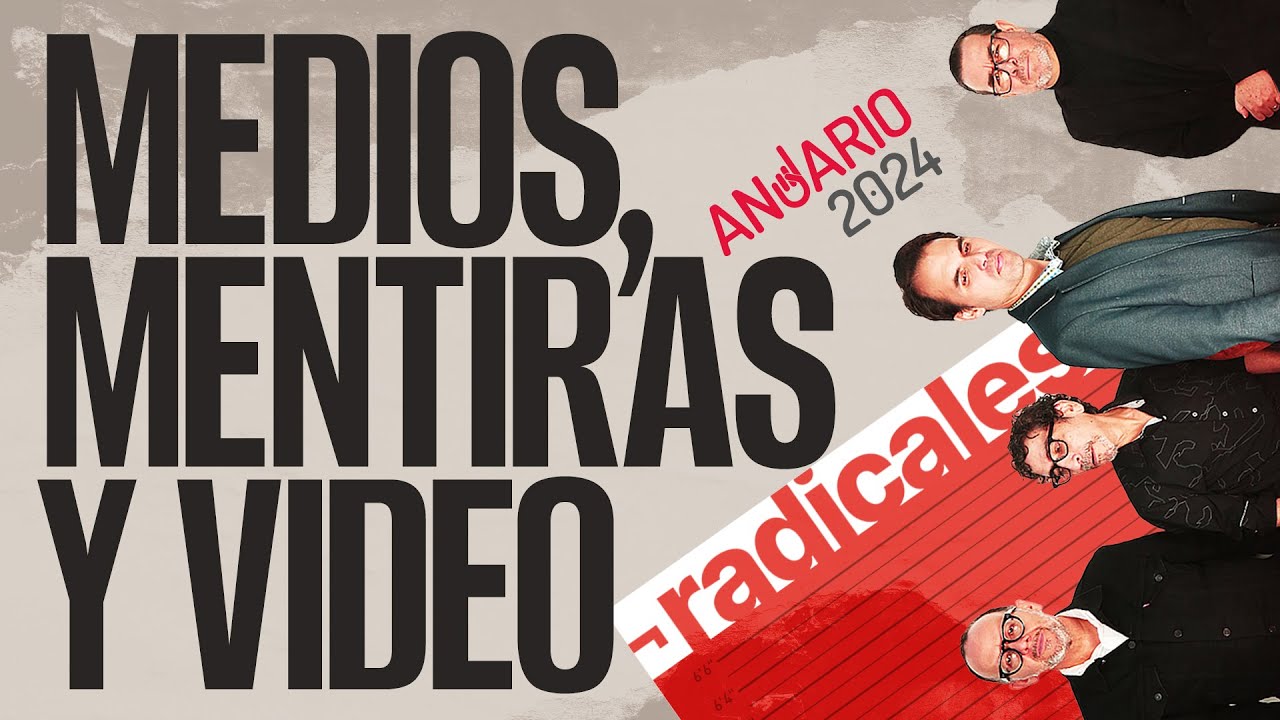 ¬RADICALES analizan la decadencia de la prensa (y el despeñadero de la tele) en 2024