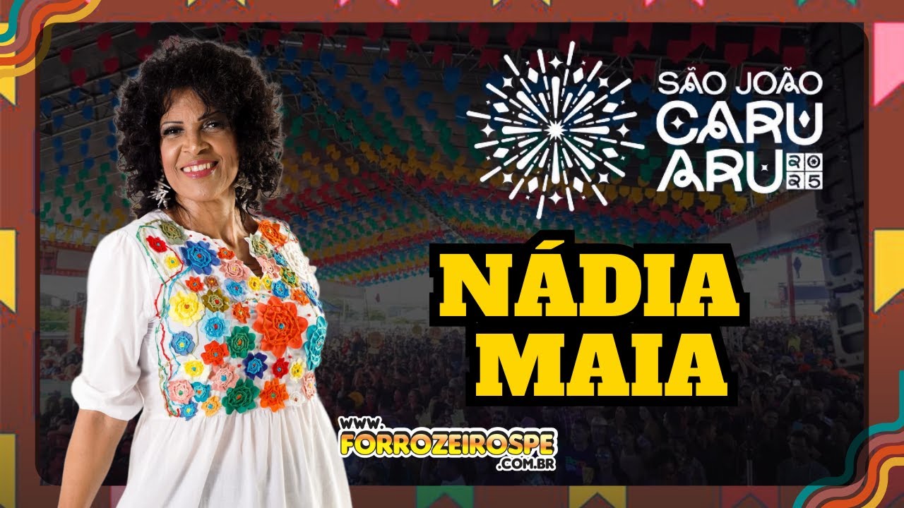 #s&atilde;ojo&atilde;odecaruaru2025 I Alto do Moura - Show de N&aacute;dia Maia