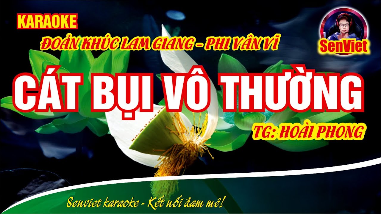 Cát bụi vô thường | karaoke | Tone nữ || TG: Hoài Phong || Senviet karaoke