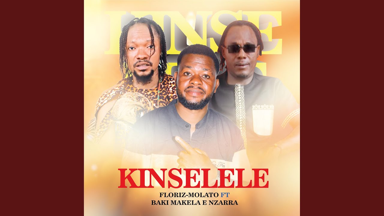 Kinselele (feat. BAKI MAKELA & NZARRA ZENKINDA)