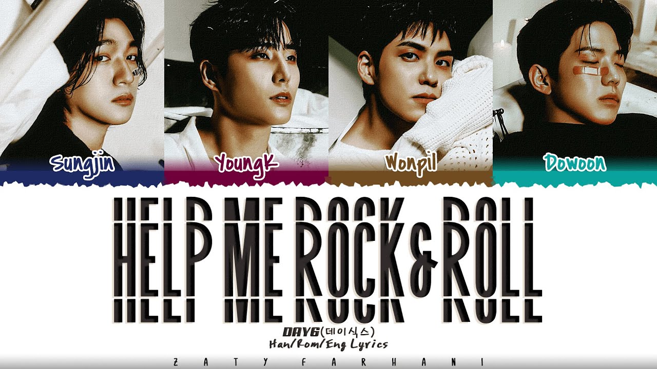 DAY6 (데이식스 - 'Help Me Rock&Roll' (도와줘요 Rock&Roll) Lyrics [Color Coded_Han_Rom_Eng]