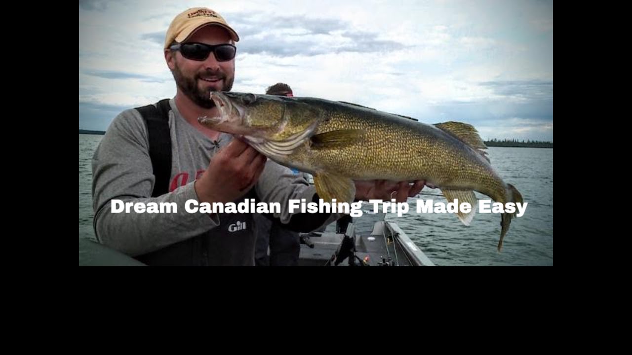 Dream Canadian Fishing Trip Made Easy