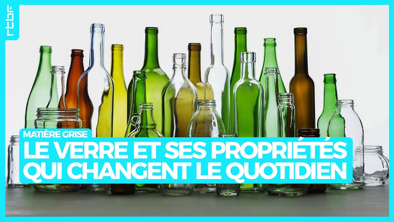 Le verre et ses propriétés qui peuvent changer notre quotidien - Matière Grise