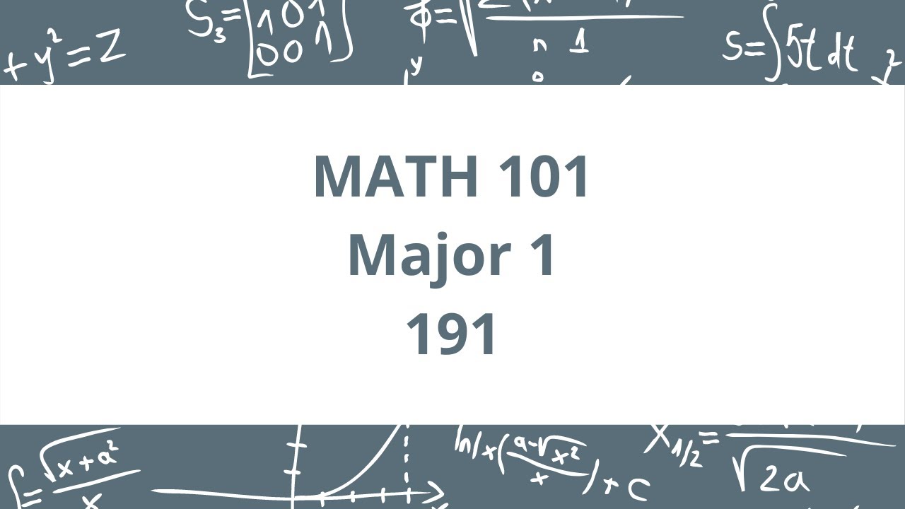 أرشفة - KFUPM - Math 101 - Term 191 - Major 1