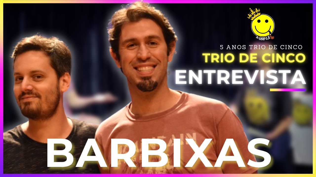 Entrevista com OS BARBIXAS | Especial 5 Anos Trio de Cinco