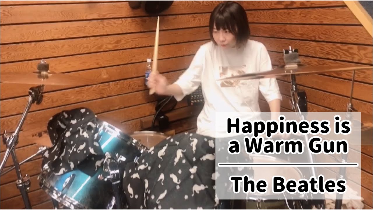 Happiness is a Warm Gun - The Beatles (drums cover)