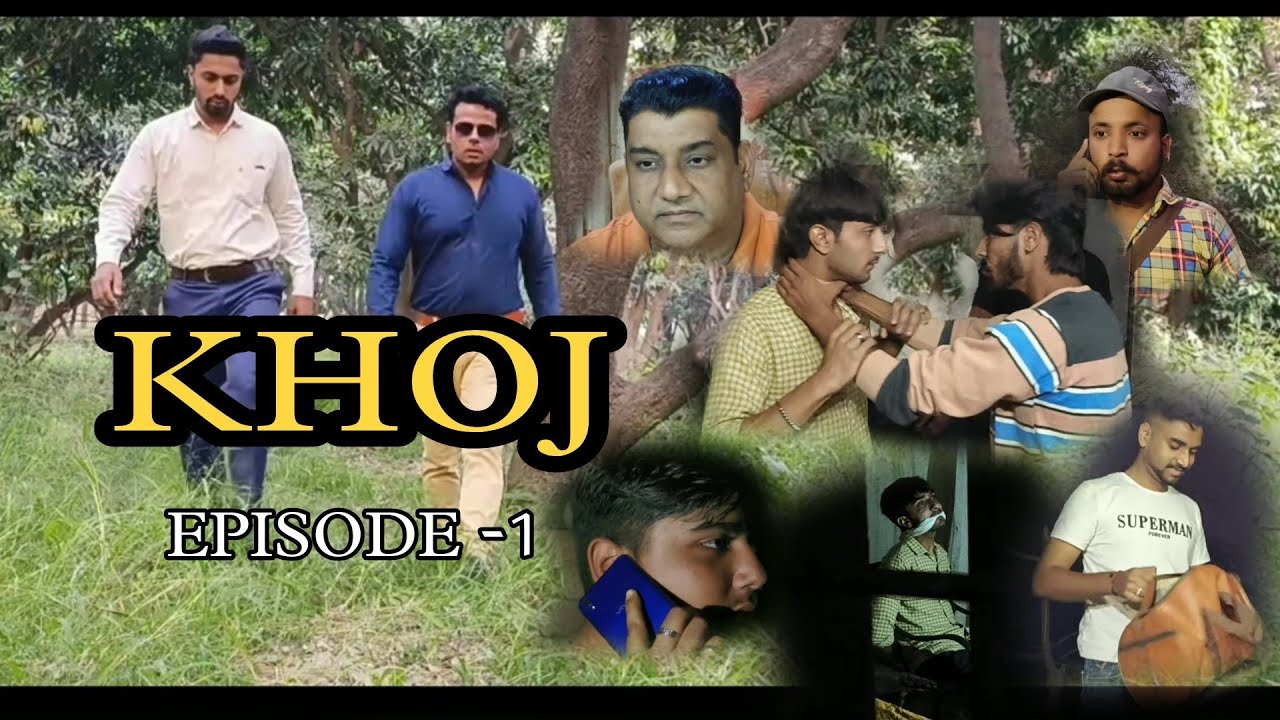 KHOJ || EPISODE -1|| ESPAK KHAN || FARMAN SAAB || LATEST SERIAL VIDEO 2022